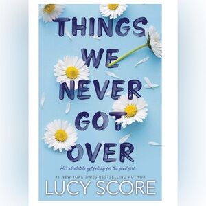 Things we never got over